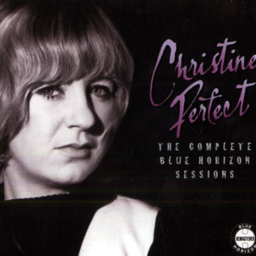 The complete blue horizon sessions: Christine Perfect,Christine Perfect