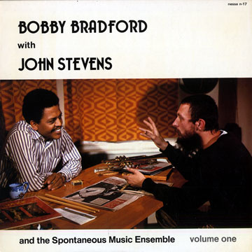 With John Stevens and the Spontaneous Music Ensemble: volume one,Bobby Bradford , John Stevens