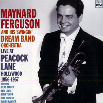 Live at Peacock Lane - Hollywood 1956-1957,Maynard Ferguson