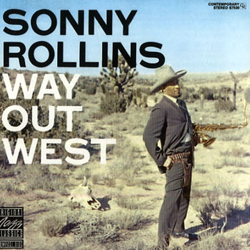 Way out West,Sonny Rollins
