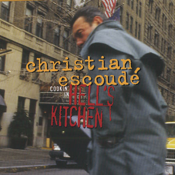 Cookin' in Hell's Kitchen,Christian Escoud