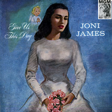 Give us this day,Joni James