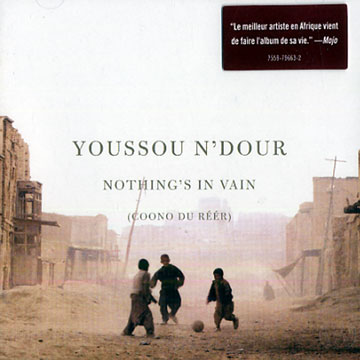 Nothing's in vain (coono du rr),Youssou Ndour