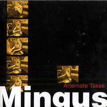 Alternate Takes,Charles Mingus