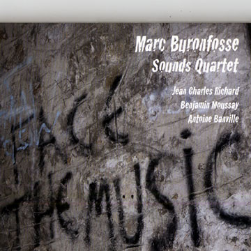 Face the music,Marc Buronfosse