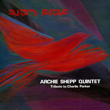 Bird fire,Archie Shepp