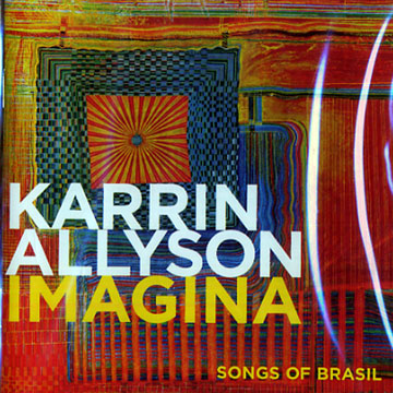 Imagina, Songs of Brasil,Karrin Allyson