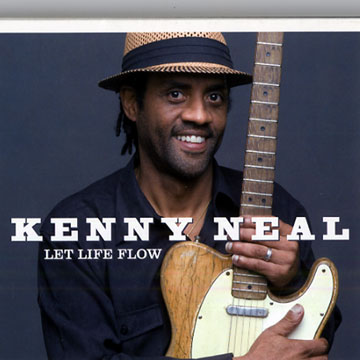 Let life flow,Kenny Neal