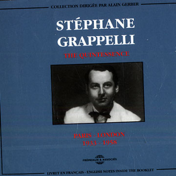 THe quintessence: Stephane Grappelli Paris- London 1933-1958,Stphane Grappelli