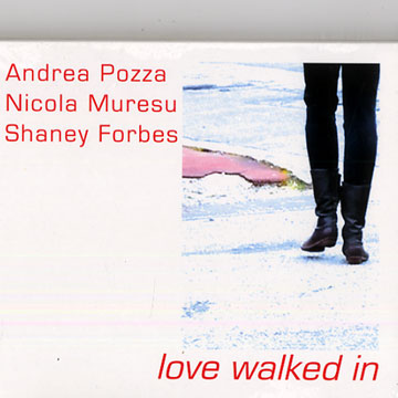 Love walked in,Andrea Pozza