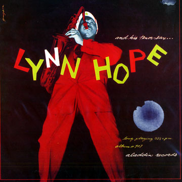 and his tenor sax,Lynn Hope