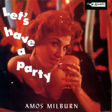 Let's have a Party,Amos Milburn