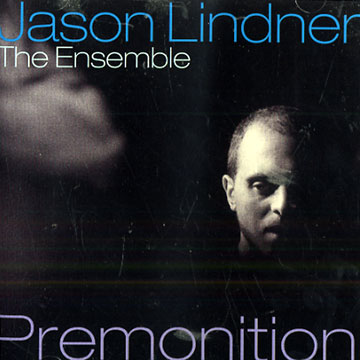 Premonition,Jason Lindner
