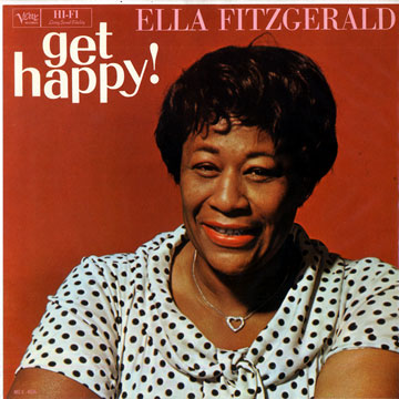 Get Happy !,Ella Fitzgerald