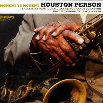 Moment to moment,Houston Person