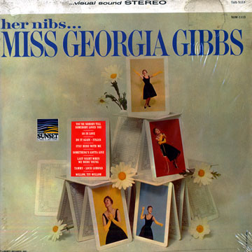 Her Nibs...Miss Georgia Gibbs,Georgia Gibbs
