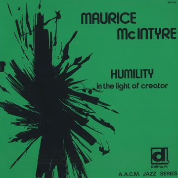 Humility in the light of the creator,Maurice Mc Intyre