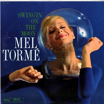 Swingin' on the moon,Mel Torme