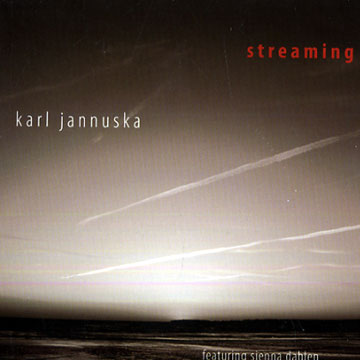 Streaming,Karl Jannuska