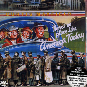 There's no place like America today / Give, get,take and have,Curtis Mayfield
