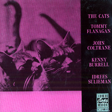 The Cats,Kenny Burrell , John Coltrane , Tommy Flanagan , Idrees Sulieman
