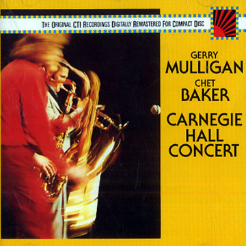 Carnegie Hall Concert,Chet Baker , Gerry Mulligan