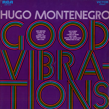 Good vibrations,Hugo Montenegro