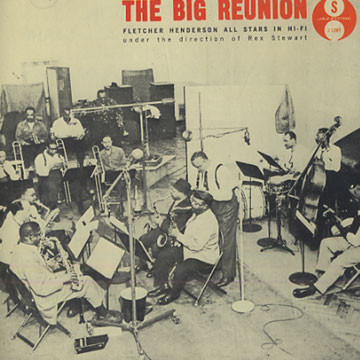 The Big Reunion - Fletcher Henderson All Stars in Hi-Fi,Rex Stewart