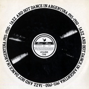 Jazz And Hot Dance In Argentina: volume 1,  Various Artists