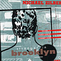 Stranger in Brooklyn, Michael Zilber