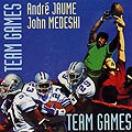 Team games, Andr Jaume , John Medeski