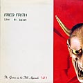 Live in Japan Volume 1, Fred Frith