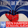 Give till it's gone, Ben Harper