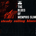 Steady rolling blues, Memphis Slim