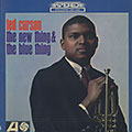 The new thing & the blue thing, Ted Curson