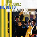 Time has come,  The Chambers Brothers