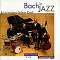 Bach in Jazz, Martin Petzold