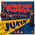 Jukin',  The Manhattan Transfer