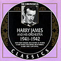 Harry James and his Orchestra 1941- 1942, Harry James