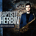 Brother Stoon, Baptiste Herbin