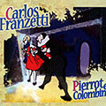 Pierrot et Colombine, Carlos Franzetti