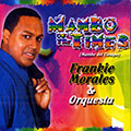 Mambo of the times, Frankie Morales