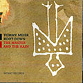 The master and the rain, Tommy Meier