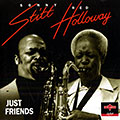 just friends, Red Holloway , Sonny Stitt