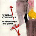 The passion according to G.H, Ivo Perelman