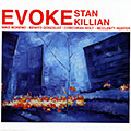 Evoke, Stan Killian
