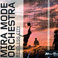 Restless city,   Mira Mode Orchestra