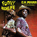 Funky highlife, C.K Mann