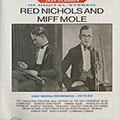 Red Nichols and Miff Mole, Miff Mole , Red Nichols