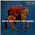 Ridin' high with the sabres,   The Sabres